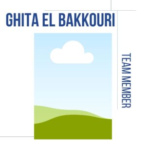 Photo of a girl and text beside it, Text read as Ghita El Bakkouri, team member